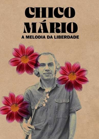 Chico Mário  A Melodia da Liberdade Poster