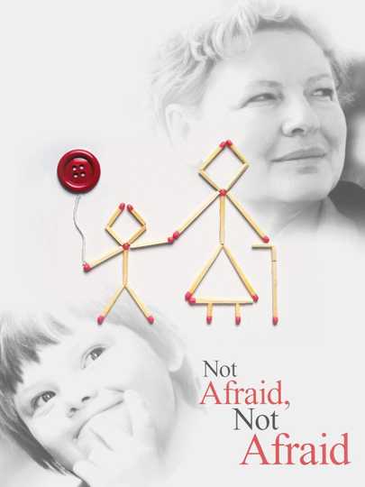 Not Afraid, Not Afraid