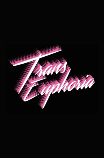 Trans Euphoria Poster