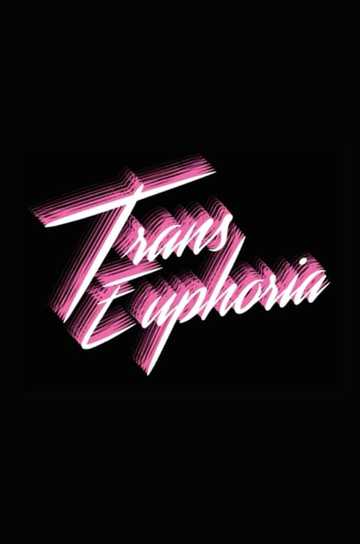 Trans Euphoria Poster