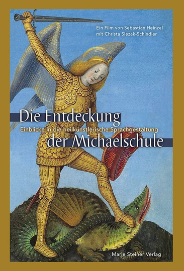 Die Entdeckung der Michaelschule  Einblicke in die heilkünstlerische Sprachgestaltung Poster