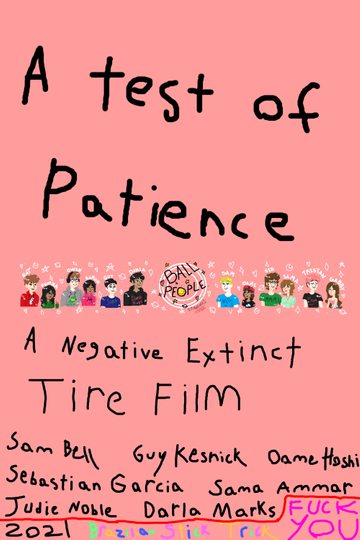 A Test of Patience A Negative Extinct Tire Film Poster