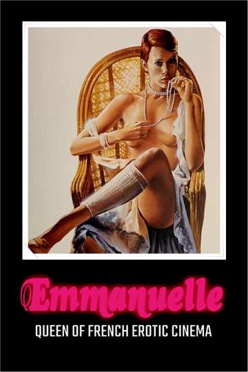 Emmanuelle Queen of French Erotic Cinema Poster