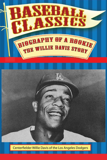 Biography of a Rookie The Willie Davis Story