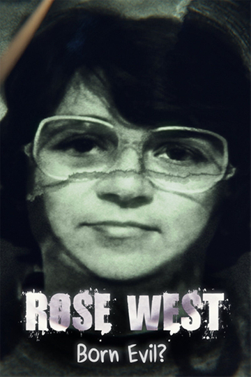 Rose West Born Evil