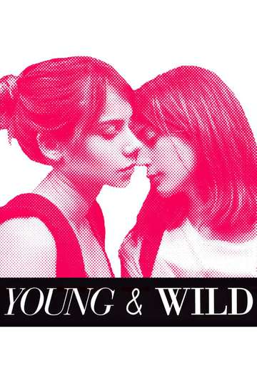 Young and Wild Poster