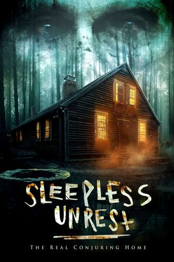 The Sleepless Unrest The Real Conjuring Home Poster