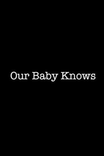 Our Baby Knows