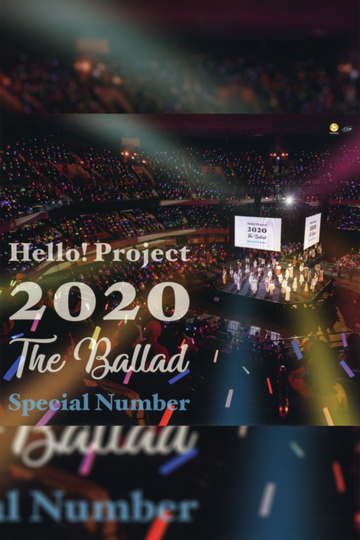 Hello Project 2020 The Ballad Special Number Poster