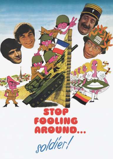 Stop Fooling Around Soldier Poster