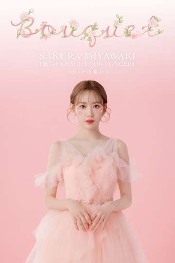HKT48 Miyawaki Sakura Graduation Concert Bouquet Poster