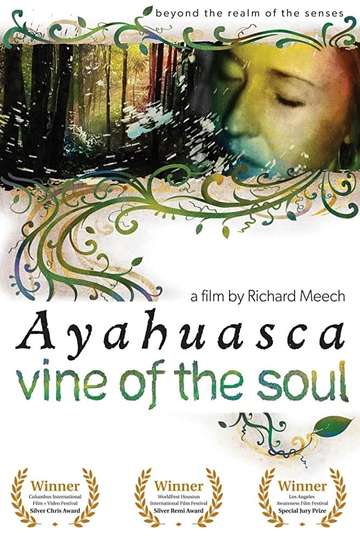 Vine of the Soul Encounters with Ayahuasca Poster