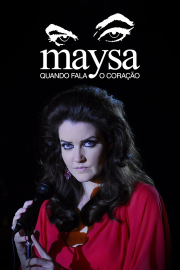 Maysa: Quando Fala o Coração Poster