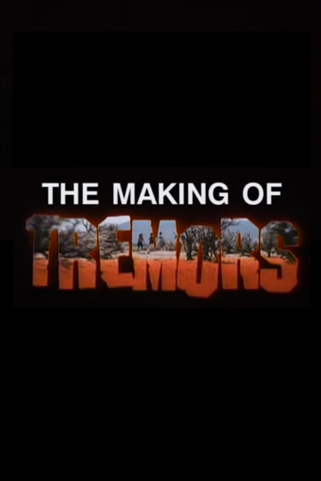 The Making of Tremors