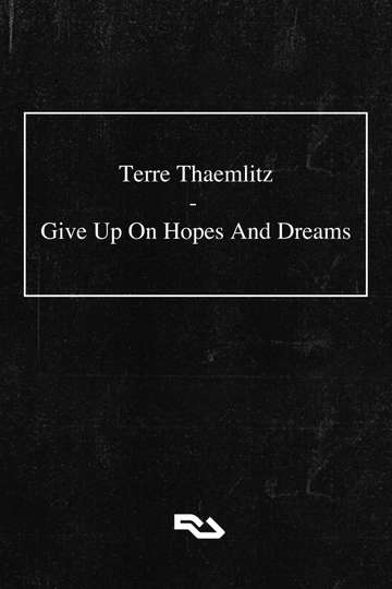 Terre Thaemlitz Give Up On Hopes And Dreams Poster