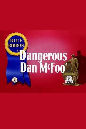Dangerous Dan McFoo Poster