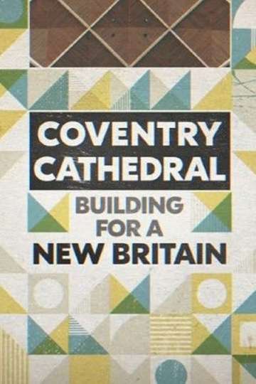 Coventry Cathedral Building for a New Britain