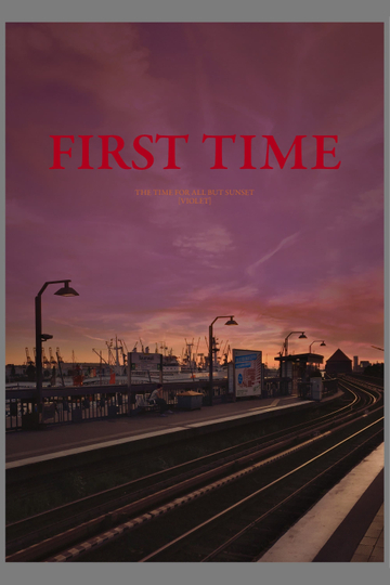 FIRST TIME The Time for All but Sunset  VIOLET Poster