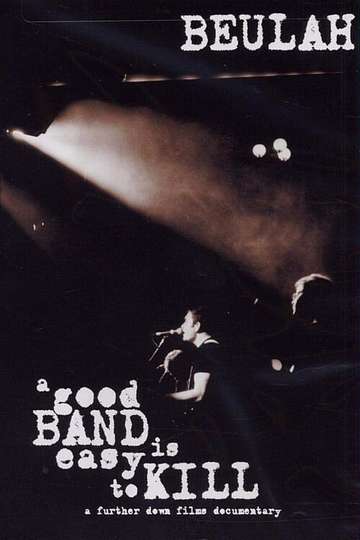 A Good Band is Easy to Kill Poster