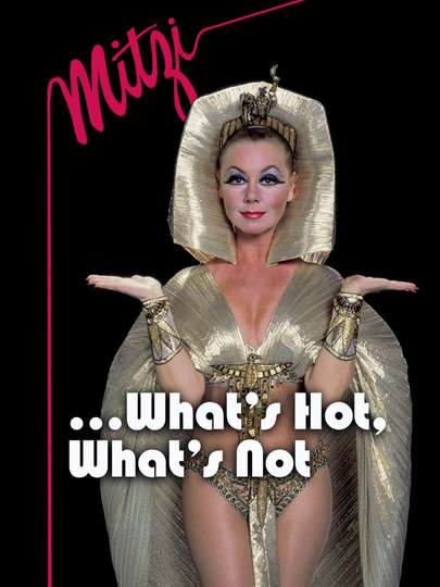 Mitzi... What's Hot, What's Not