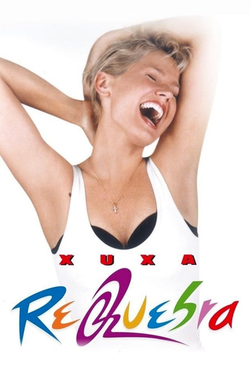 Xuxa Requebra Poster