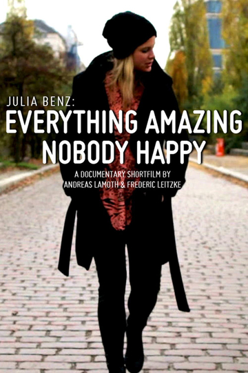 Julia Benz Everything Amazing  Nobody Happy Poster