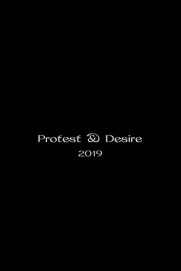 Protest and Desire