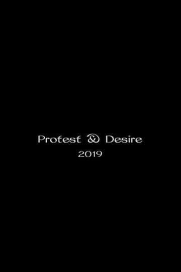 Protest and Desire