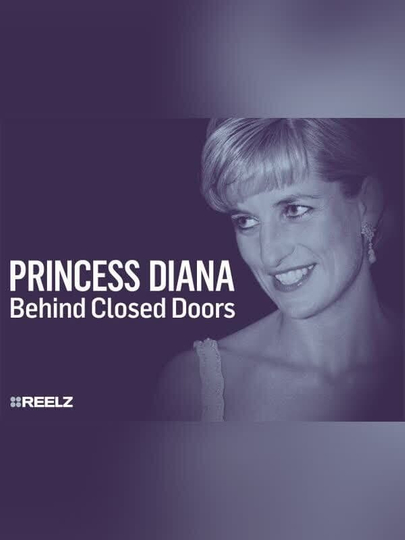 Princess Diana Behind Closed Doors Poster