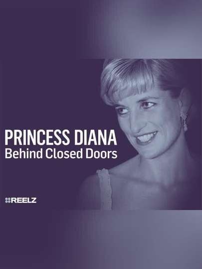 Princess Diana Behind Closed Doors Poster
