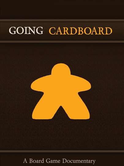 Going Cardboard A Board Game Documentary