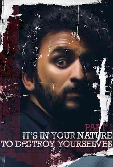It’s In Your Nature to Destroy Yourselves, Pt. 1 poster