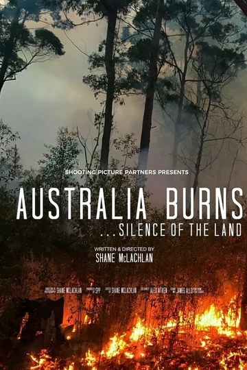 Australia Burns Silence Of The Land Poster