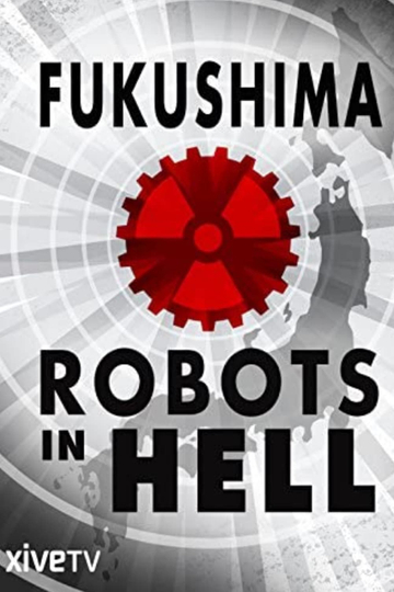 Fukushima Robots in Hell