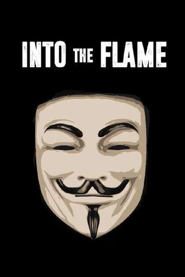 Into The Flame Poster