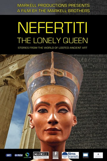 Nefertiti  The Lonely Queen Stories from the World of Looted Ancient Art