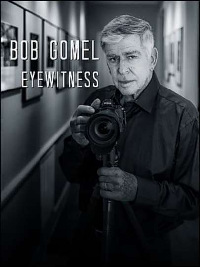 Bob Gomel Eyewitness Poster