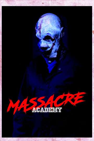 Massacre Academy Poster