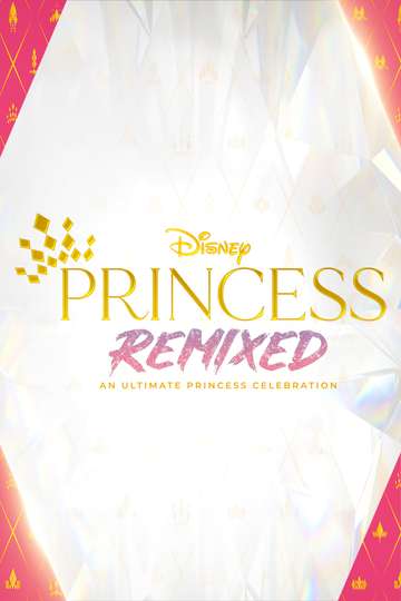 Disney Princess Remixed: An Ultimate Princess Celebration Poster