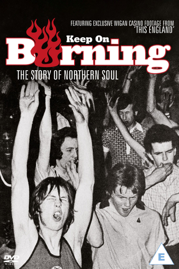 Keep on Burning The Story of Northern Soul