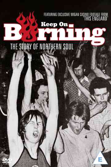 Keep on Burning The Story of Northern Soul