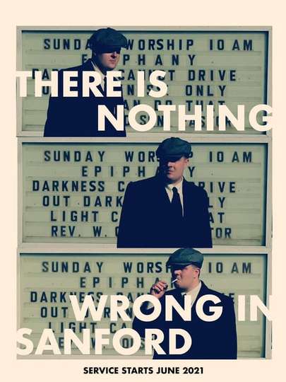 There Is Nothing Wrong in Sanford Poster
