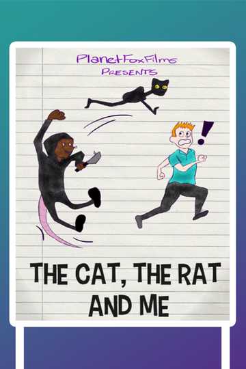 The Cat the Rat and Me