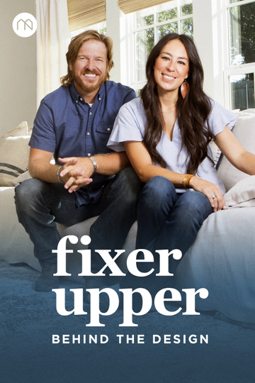 Fixer Upper: Behind the Design Poster