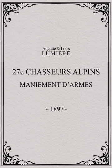 27ème chasseurs alpins  maniement darmes