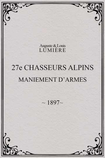 27ème chasseurs alpins  maniement darmes