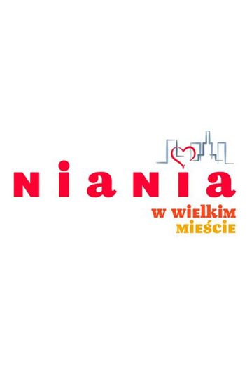 Niania w wielkim mieście Poster