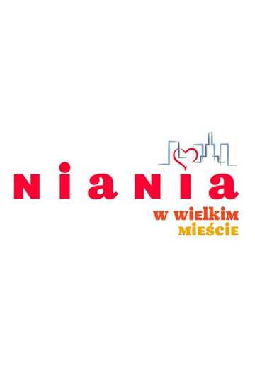 Niania w wielkim mieście Poster