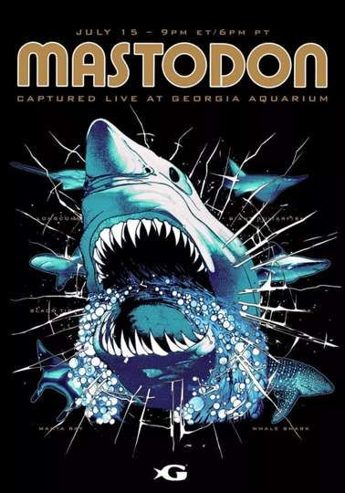 Mastodon  Captured Live at Georgia Aquarium Poster