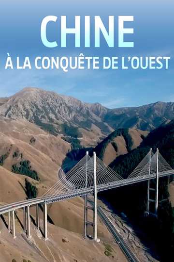 Chine à la conquête de lOuest Poster